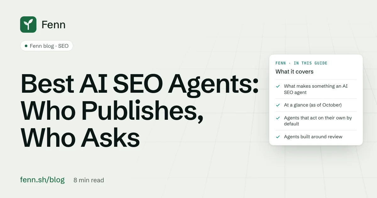 Best AI SEO Agents: Who Publishes, Who Asks